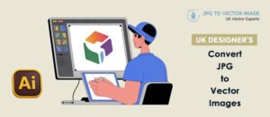 why-UK-designers-convert-jpg-to-vector-images